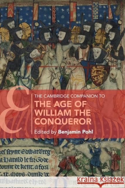 The Cambridge Companion to the Age of William the Conqueror Benjamin Pohl 9781108728478 Cambridge University Press - książka