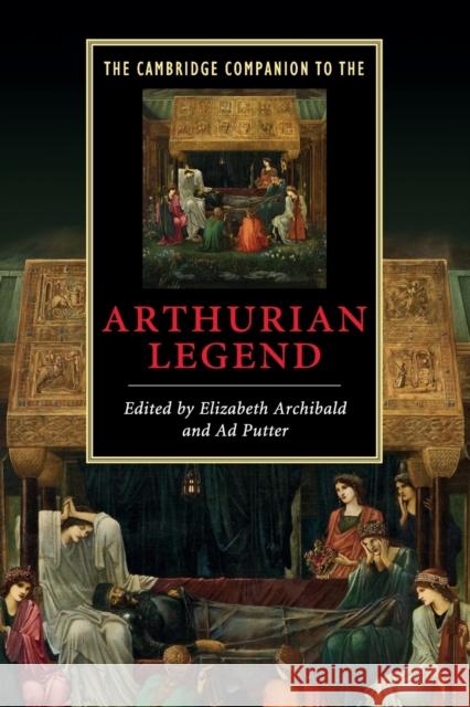 The Cambridge Companion to the Arthurian Legend Elizabeth Archibald 9780521677882  - książka