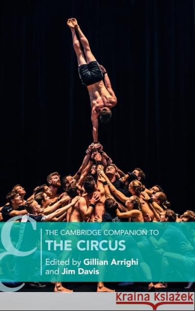 The Cambridge Companion to the Circus Gillian Arrighi Jim Davis 9781108485166 Cambridge University Press - książka