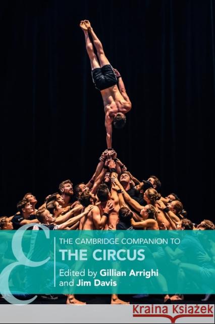 The Cambridge Companion to the Circus Gillian Arrighi Jim Davis 9781108719223 Cambridge University Press - książka