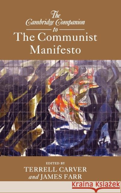 The Cambridge Companion to the Communist Manifesto Terrell Carver James Farr 9781107037007 Cambridge University Press - książka