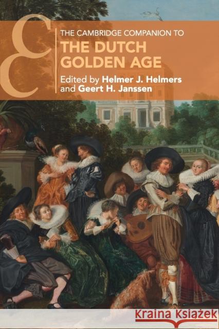 The Cambridge Companion to the Dutch Golden Age Helmer J. Helmers Geert H. Janssen 9781316623534 Cambridge University Press - książka