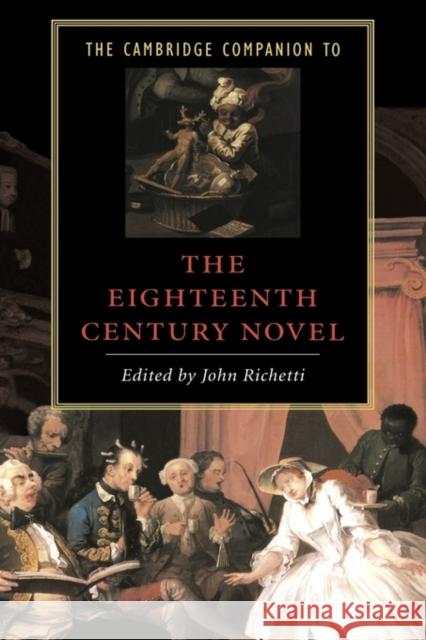 The Cambridge Companion to the Eighteenth-Century Novel John Richetti 9780521419086 Cambridge University Press - książka