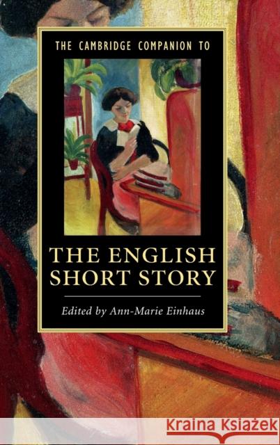 The Cambridge Companion to the English Short Story Ann-Marie Einhaus 9781107084179 Cambridge University Press - książka