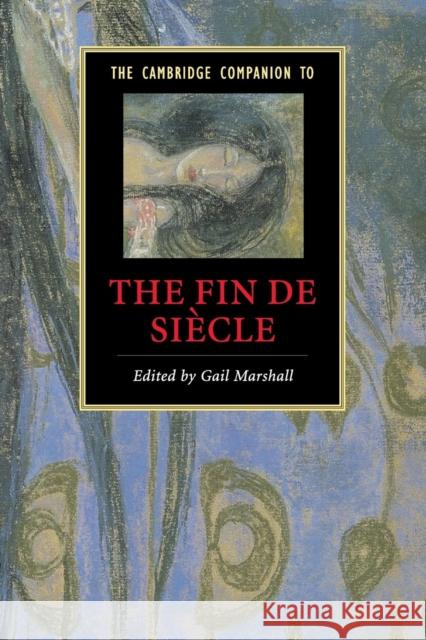 The Cambridge Companion to the Fin de Siècle Marshall, Gail 9780521615617 Cambridge University Press - książka