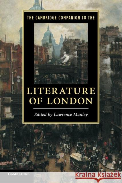 The Cambridge Companion to the Literature of London Lawrence Manley 9780521722315  - książka