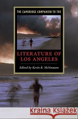 The Cambridge Companion to the Literature of Los Angeles Kevin R. McNamara 9780521514705 Cambridge University Press - książka