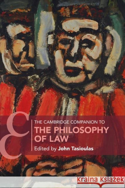 The Cambridge Companion to the Philosophy of Law John Tasioulas (King's College London) 9781107458222 Cambridge University Press - książka