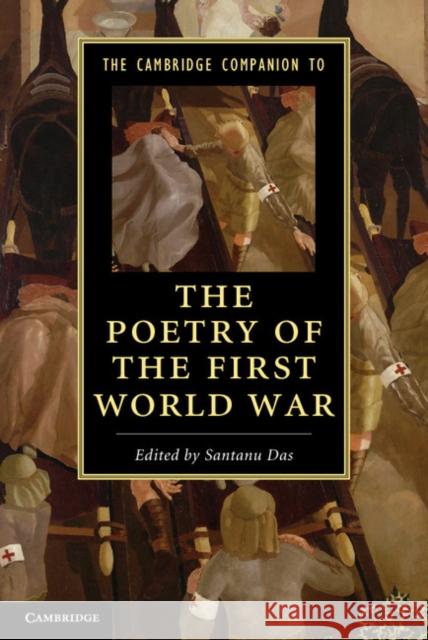 The Cambridge Companion to the Poetry of the First World War Santanu Das 9781107018235 Cambridge University Press - książka