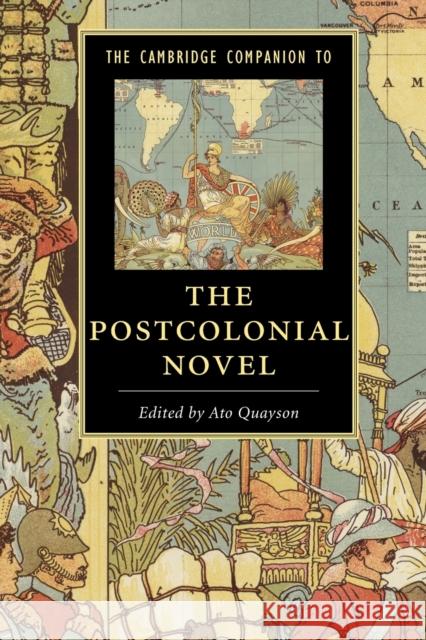 The Cambridge Companion to the Postcolonial Novel Ato Quayson   9781107588059 Cambridge University Press - książka