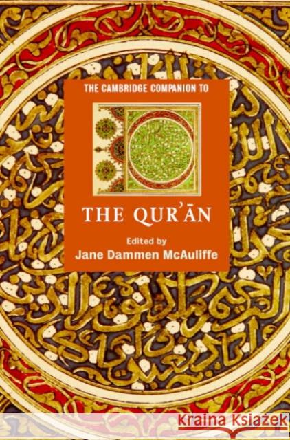 The Cambridge Companion to the Qur'ān McAuliffe, Jane Dammen 9780521831604 Cambridge University Press - książka