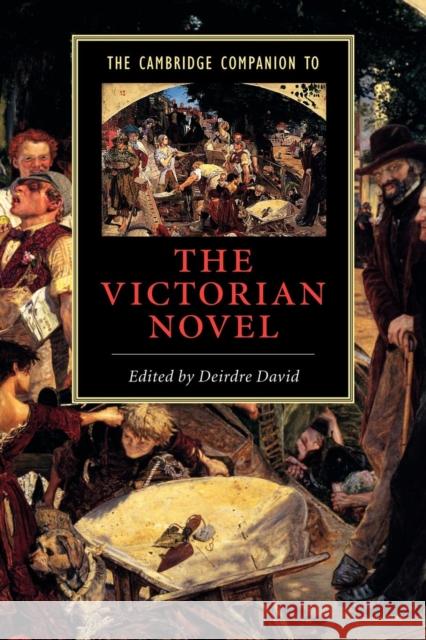 The Cambridge Companion to the Victorian Novel Deirdre David 9780521646192 Cambridge University Press - książka