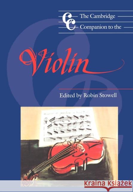 The Cambridge Companion to the Violin Robin Stowell 9780521399234  - książka