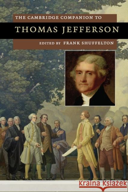 The Cambridge Companion to Thomas Jefferson Frank Shuffelton 9780521686976 Cambridge University Press - książka