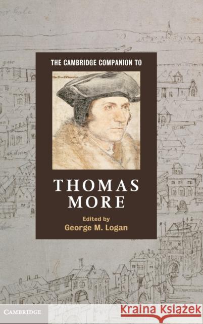 The Cambridge Companion to Thomas More George M Logan 9780521888622  - książka