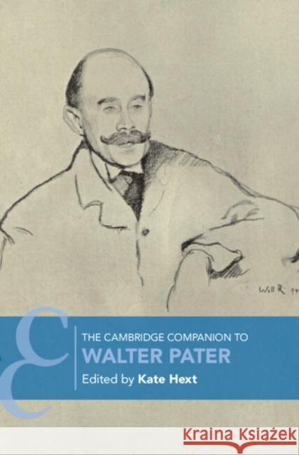 The Cambridge Companion to Walter Pater Kate Hext 9781316516690 Cambridge University Press - książka