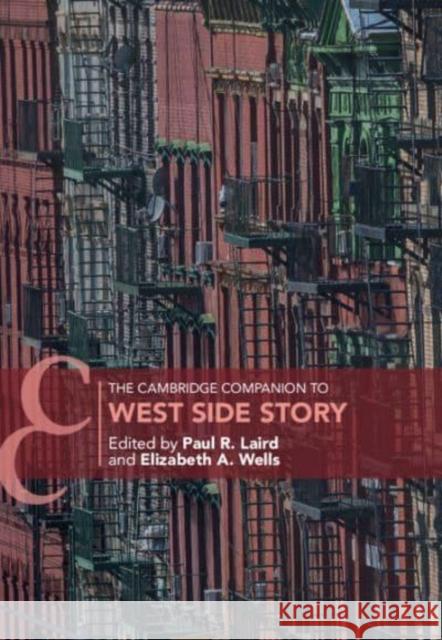 The Cambridge Companion to West Side Story Paul R. Laird Elizabeth A. Wells 9781108489959 Cambridge University Press - książka