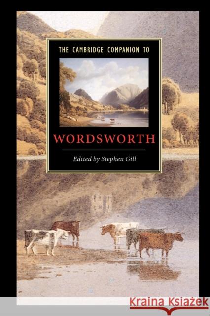 The Cambridge Companion to Wordsworth Stephen Gill 9780521646819 Cambridge University Press - książka