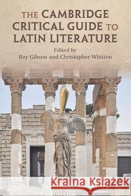 The Cambridge Critical Guide to Latin Literature  9781108431293 Cambridge University Press - książka