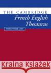 The Cambridge French-English Thesaurus Marie Noelle Lamy Richard Towell 9780521425810 Cambridge University Press