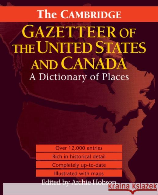 The Cambridge Gazetteer of the USA and Canada: A Dictionary of Places Hobson, Archie 9781107402577 Cambridge University Press - książka