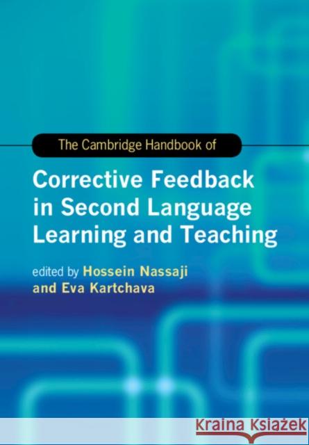 The Cambridge Handbook of Corrective Feedback in Second Language Learning and Teaching  9781108450577 Cambridge University Press - książka