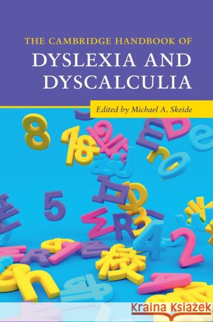 The Cambridge Handbook of Dyslexia and Dyscalculia Michael A. Skeide 9781108833196 Cambridge University Press - książka