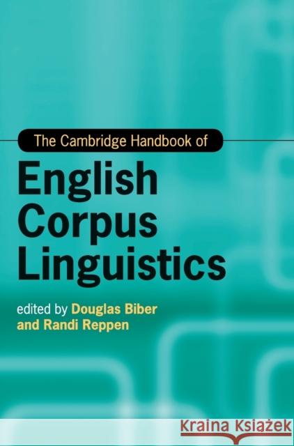The Cambridge Handbook of English Corpus Linguistics Douglas Biber Randi Reppen 9781107037380 Cambridge University Press - książka