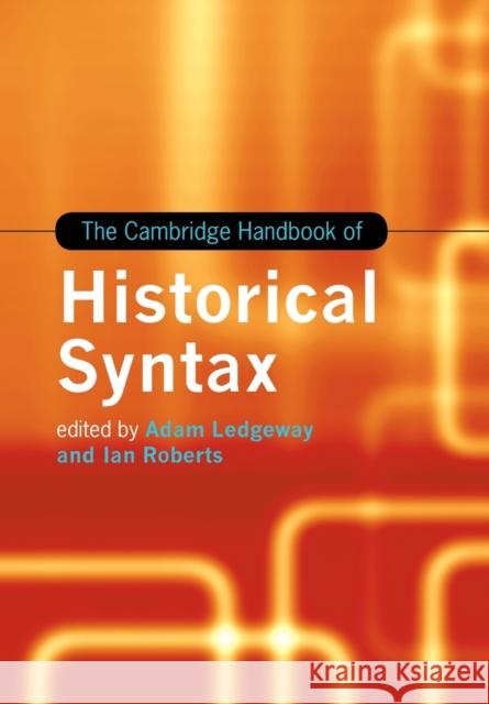 The Cambridge Handbook of Historical Syntax  9781107627895 Cambridge University Press - książka