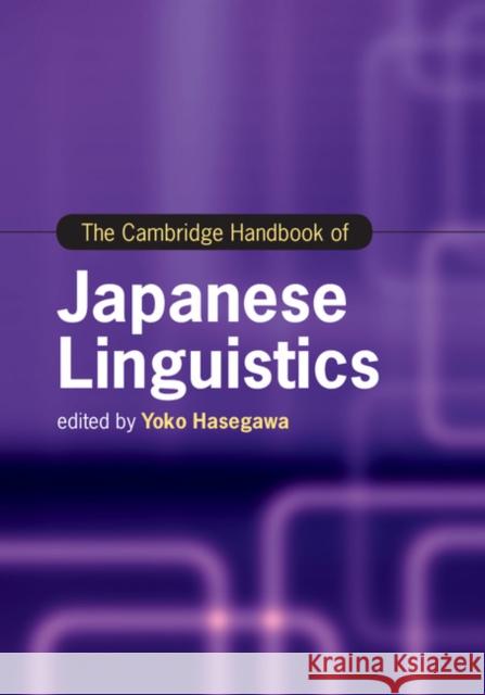 The Cambridge Handbook of Japanese Linguistics Yoko Hasegawa 9781107185456 Cambridge University Press - książka