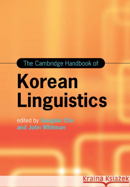 The Cambridge Handbook of Korean Linguistics  9781108408547 Cambridge University Press - książka