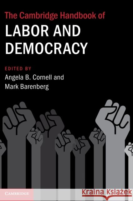 The Cambridge Handbook of Labor and Democracy  9781108839884 Cambridge University Press - książka