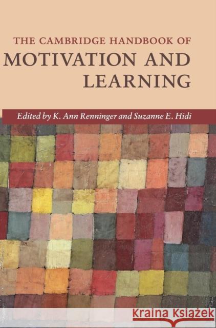 The Cambridge Handbook of Motivation and Learning K. Ann Renninger Suzanne D. Hidi 9781107177932 Cambridge University Press - książka