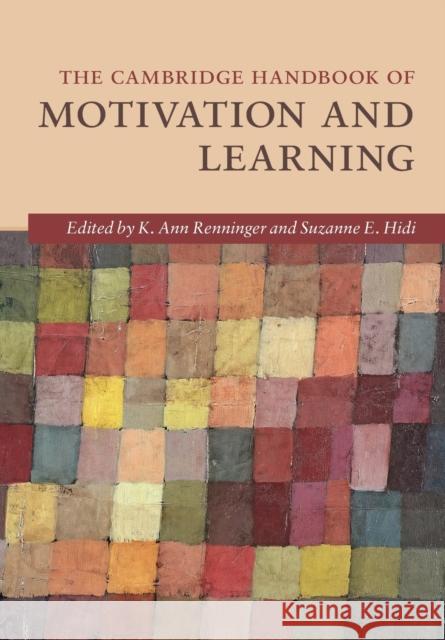 The Cambridge Handbook of Motivation and Learning K. Ann Renninger Suzanne E. Hidi 9781316630792 Cambridge University Press - książka