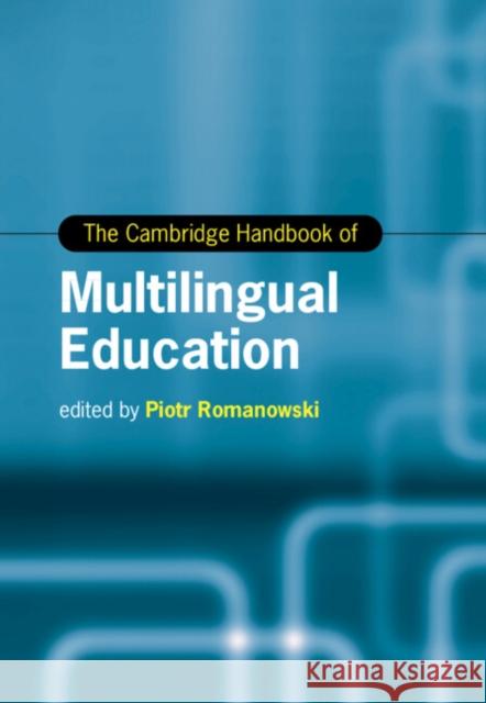 The Cambridge Handbook of Multilingual Education  9781009263320 Cambridge University Press - książka