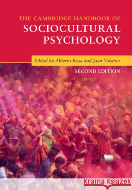 The Cambridge Handbook of Sociocultural Psychology Jaan Valsiner Alberto Rosa 9781107157699 Cambridge University Press - książka