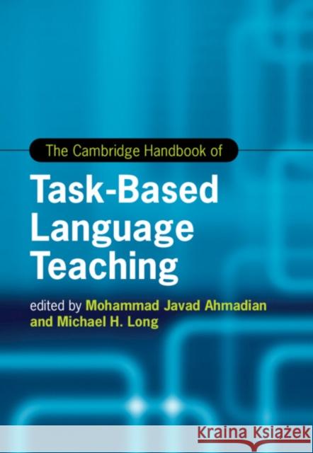 The Cambridge Handbook of Task-Based Language Teaching  9781108491389 Cambridge University Press - książka