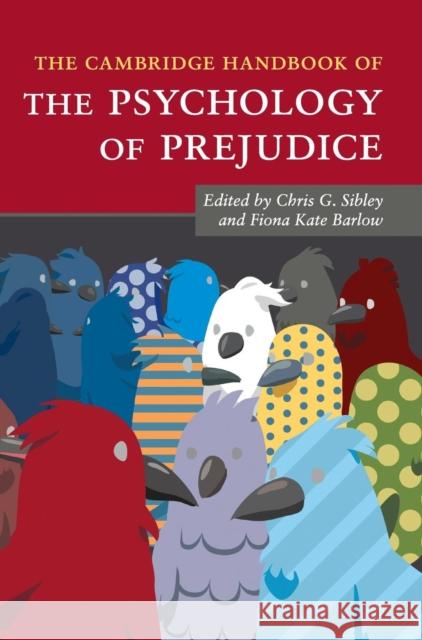 The Cambridge Handbook of the Psychology of Prejudice Chris G. Sibley Fiona Kate Barlow 9781107098336 Cambridge University Press - książka