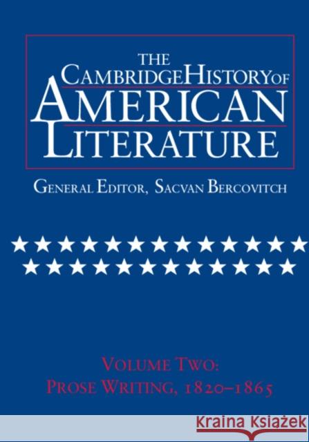 The Cambridge History of American Literature: Volume 2, Prose Writing 1820-1865 Sacvan Bercovitch 9780521301060 Cambridge University Press - książka