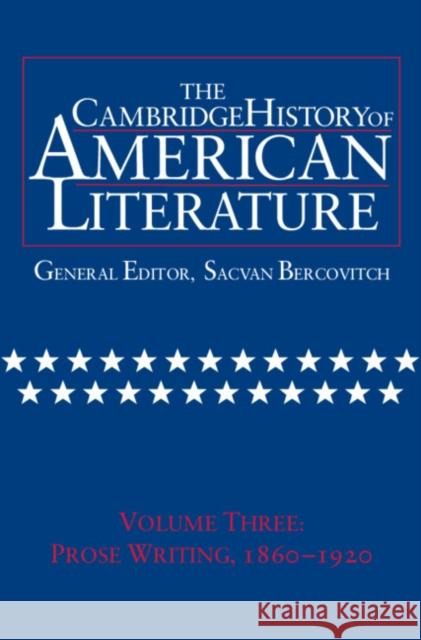 The Cambridge History of American Literature: Volume 3, Prose Writing, 1860-1920 Bercovitch, Sacvan 9780521301077 Cambridge University Press - książka