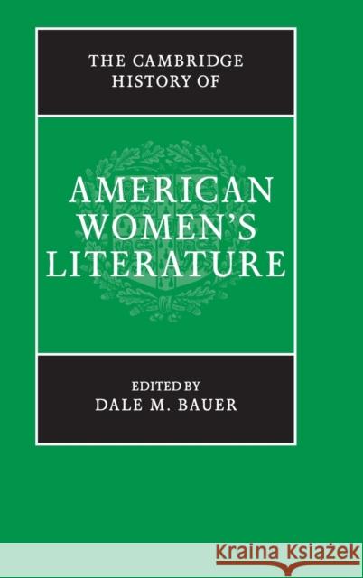 The Cambridge History of American Women's Literature Dale Bauer 9781107001374  - książka