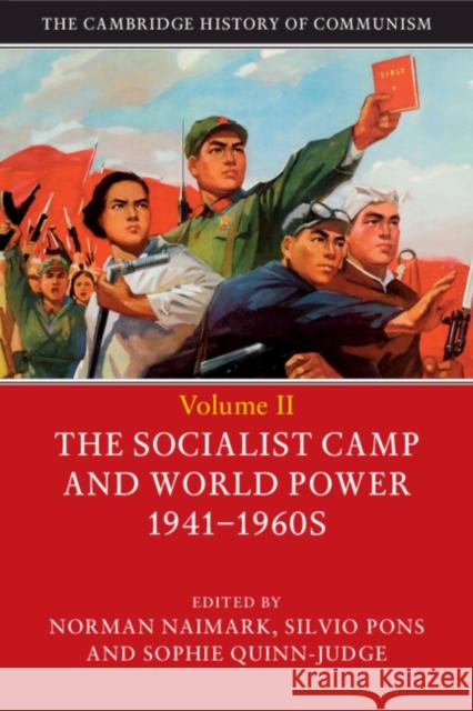 The Cambridge History of Communism Norman Naimark Silvio Pons Sophie Quinn-Judge 9781107133549 Cambridge University Press - książka