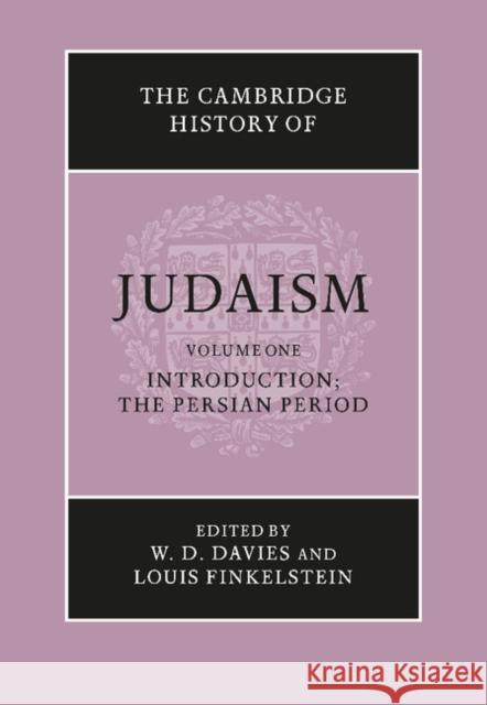 The Cambridge History of Judaism: Volume 1, Introduction: The Persian Period  9780521218801 CAMBRIDGE UNIVERSITY PRESS - książka