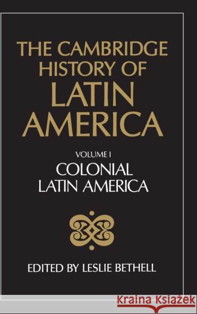 The Cambridge History of Latin America  9780521232234 CAMBRIDGE UNIVERSITY PRESS - książka