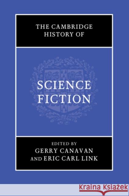 The Cambridge History of Science Fiction Gerry Canavan Eric Link 9781107166097 Cambridge University Press - książka