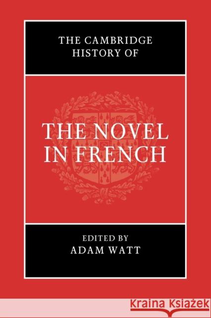 The Cambridge History of the Novel in French  9781108739474 Cambridge University Press - książka