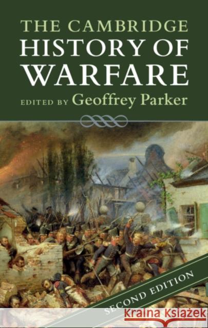 The Cambridge History of Warfare Geoffrey Parker 9781316632765 Cambridge University Press - książka