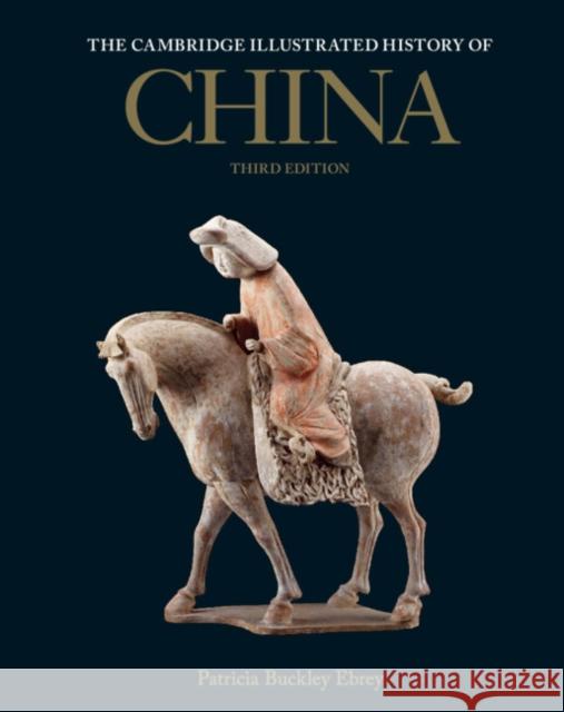 The Cambridge Illustrated History of China Patricia Buckley (University of Washington) Ebrey 9781009151429 Cambridge University Press - książka