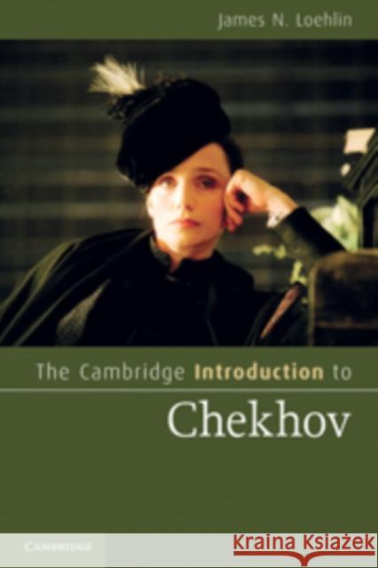 The Cambridge Introduction to Chekhov James N Loehlin 9780521706889  - książka
