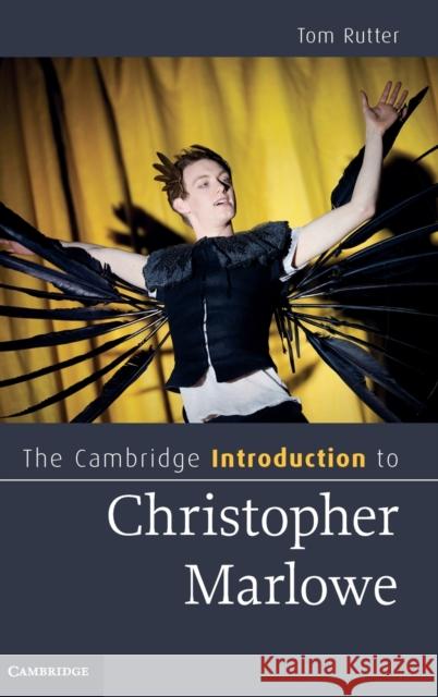 The Cambridge Introduction to Christopher Marlowe Tom Rutter 9780521196345  - książka